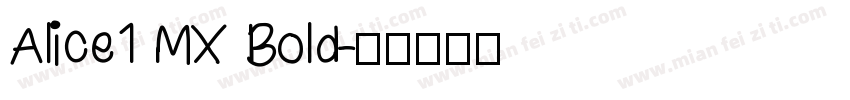 Alice1 MX Bold字体转换